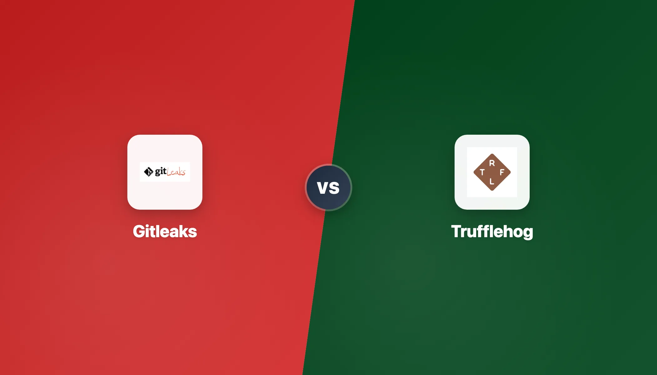 Gitleaks vs TruffleHog