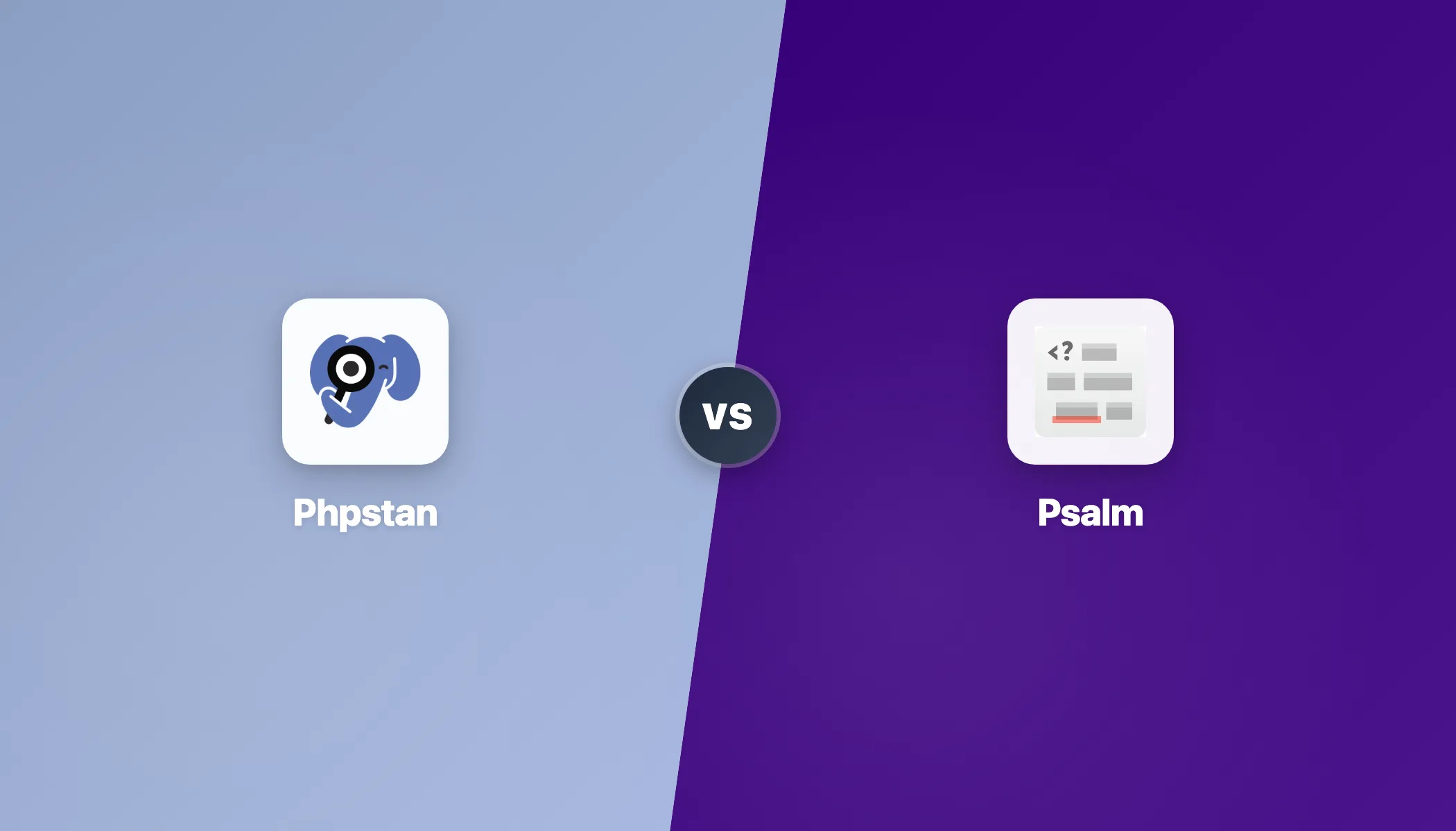 PHPStan vs Psalm