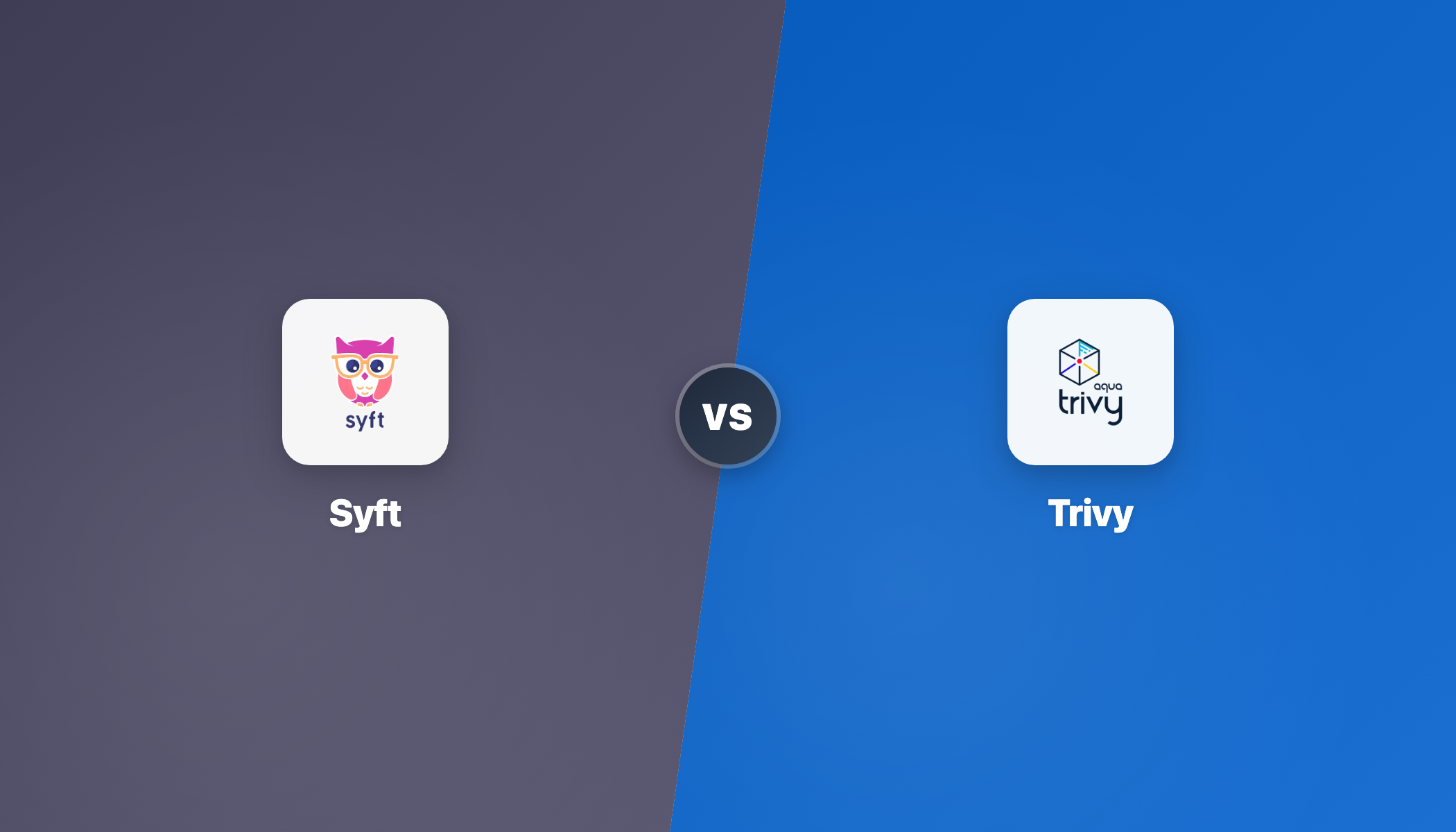 Syft vs Trivy
