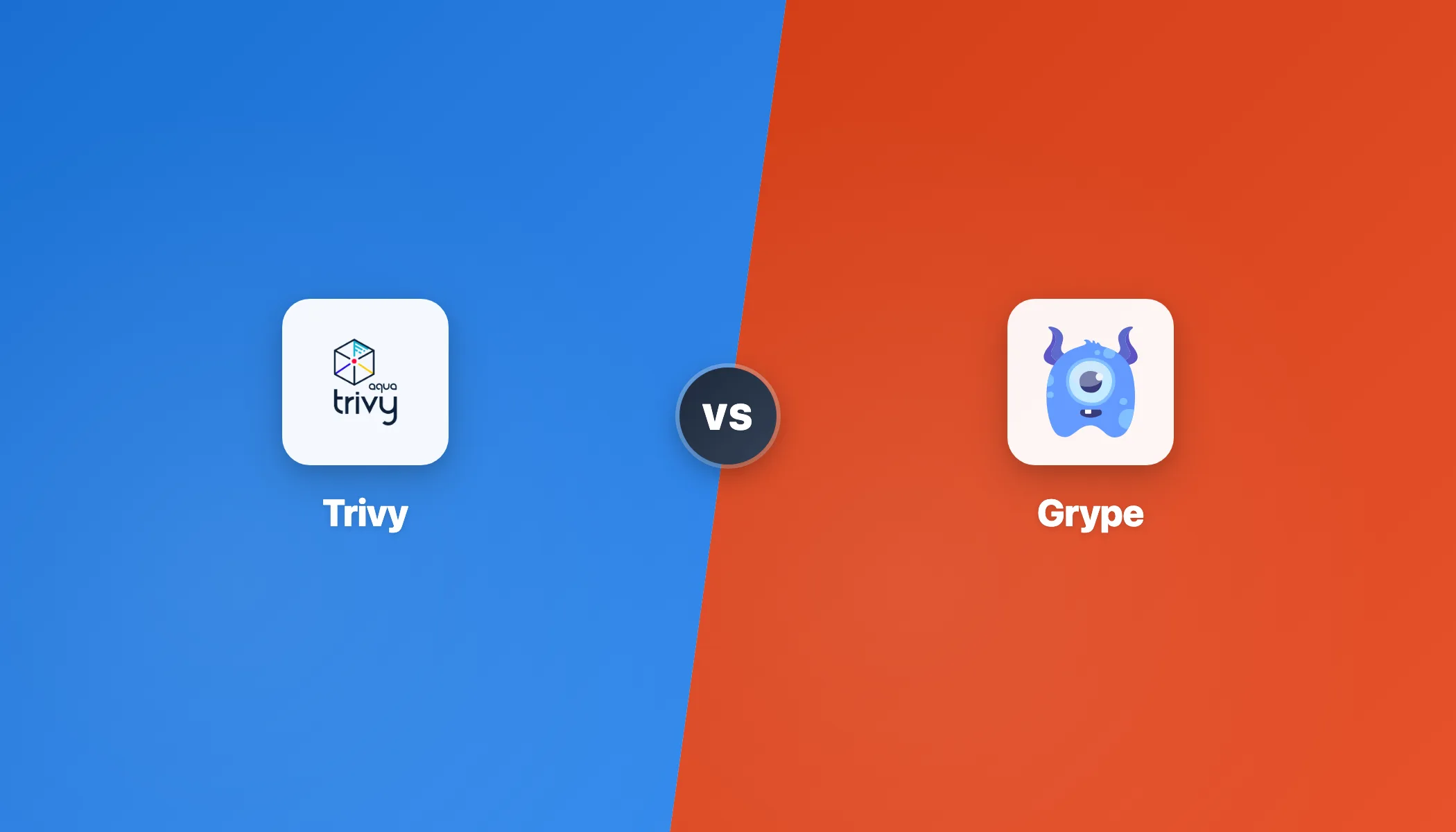 Trivy vs Grype