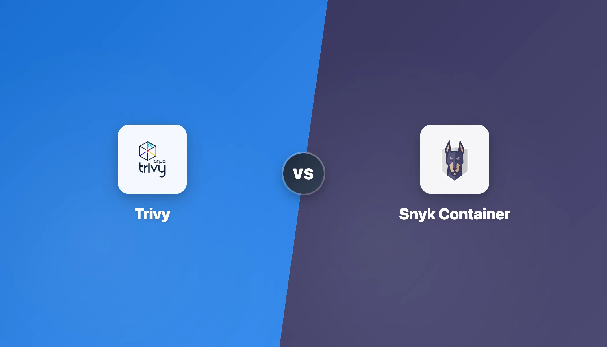 Trivy vs Snyk Container