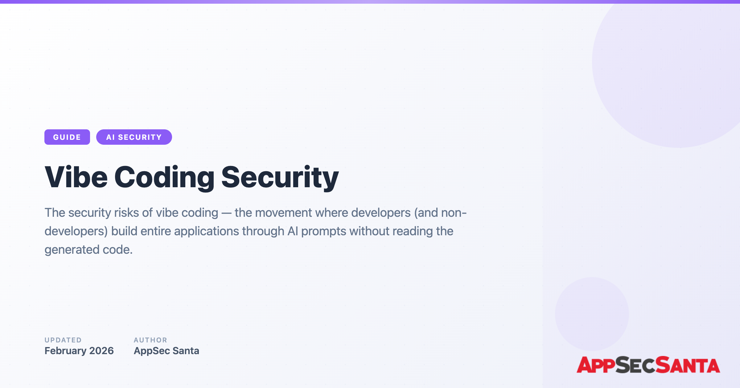 Is Vibe Coding Safe? Security Risks (2026) | AppSec Santa