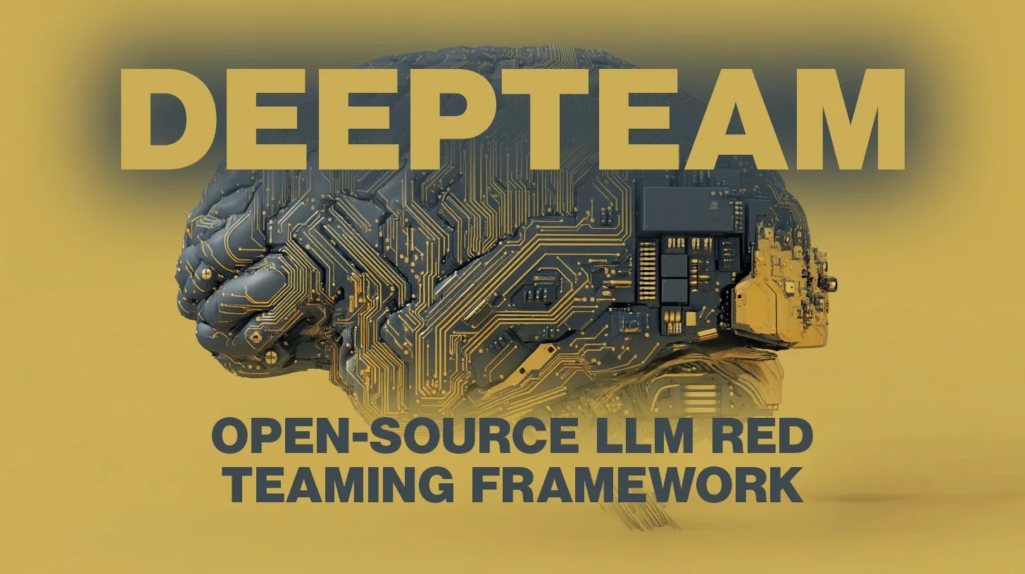 DeepTeam banner showing the open-source LLM red-teaming framework with 40+ vulnerability types