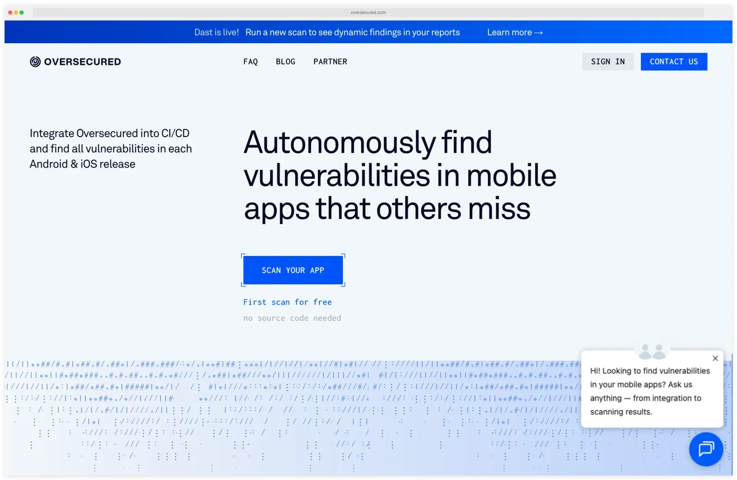Oversecured homepage with the headline Autonomously find vulnerabilities in mobile apps that others miss, a Scan Your App call-to-action, the First Scan For Free badge with no source code needed, and a notification bar announcing DAST is now live for dynamic findings in reports