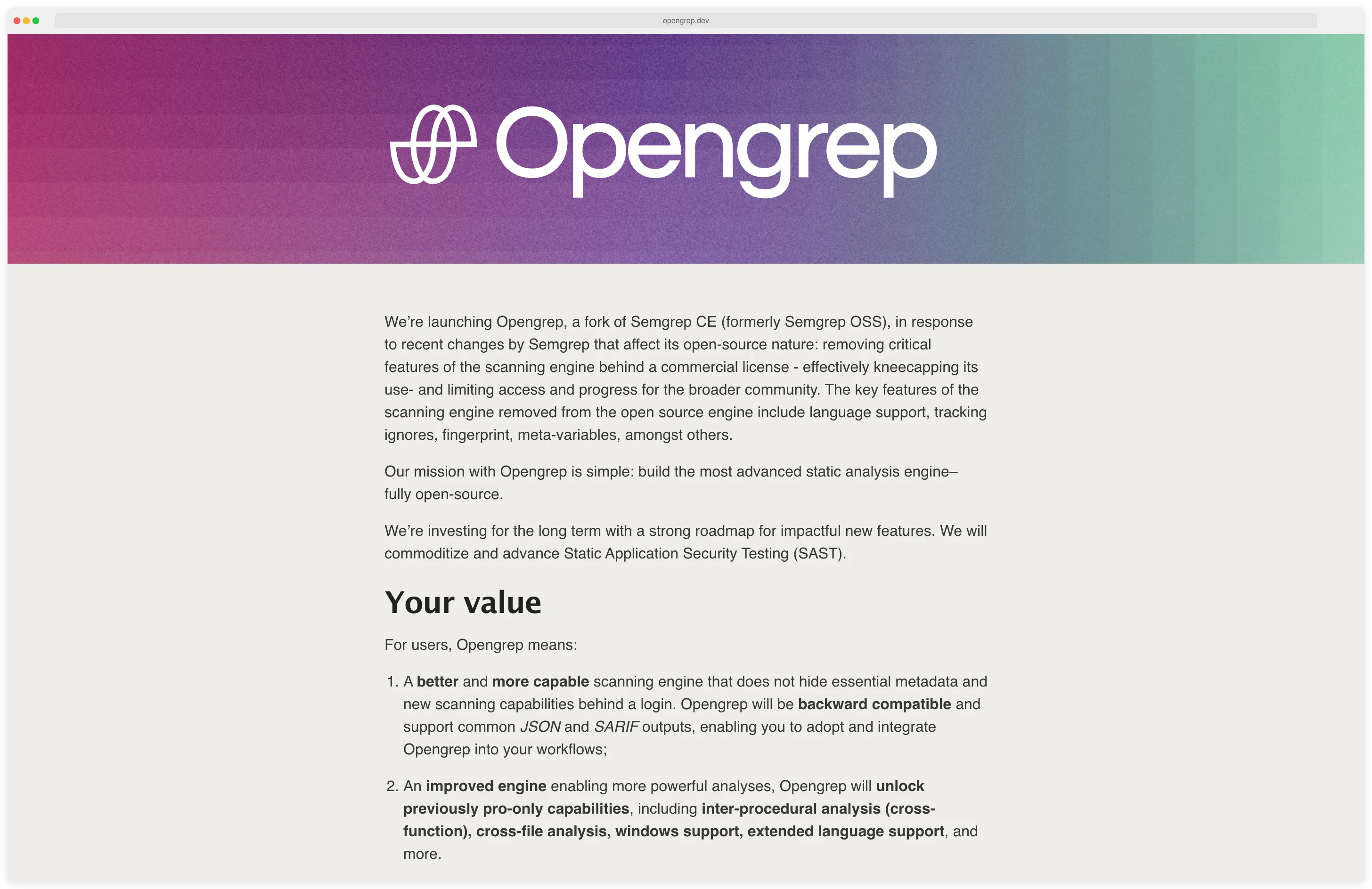 OpenGrep launch page explaining the fork of Semgrep CE — restores inter-procedural analysis, cross-function and cross-file analysis, Windows support, and extended language support that Semgrep Inc. moved behind a commercial license, with the consortium's mission to commoditize and advance Static Application Security Testing (SAST)