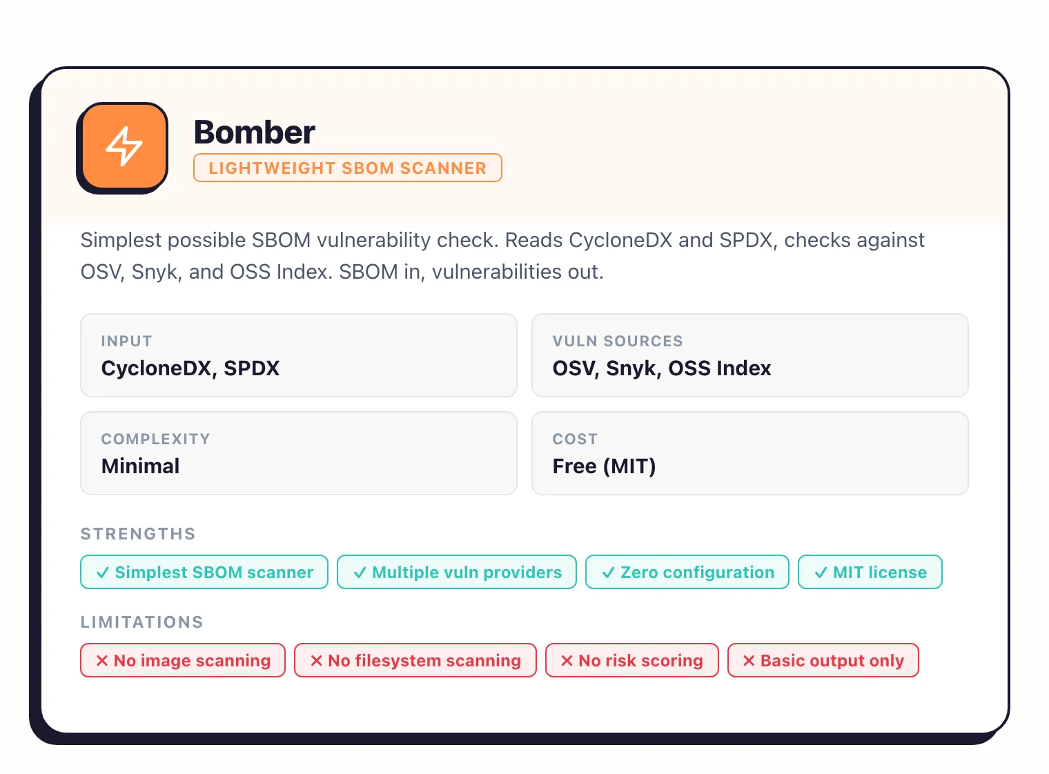 Bomber: simplest SBOM vulnerability scanner, reads CycloneDX and SPDX, checks against OSV Snyk and OSS Index, zero configuration, free MIT license