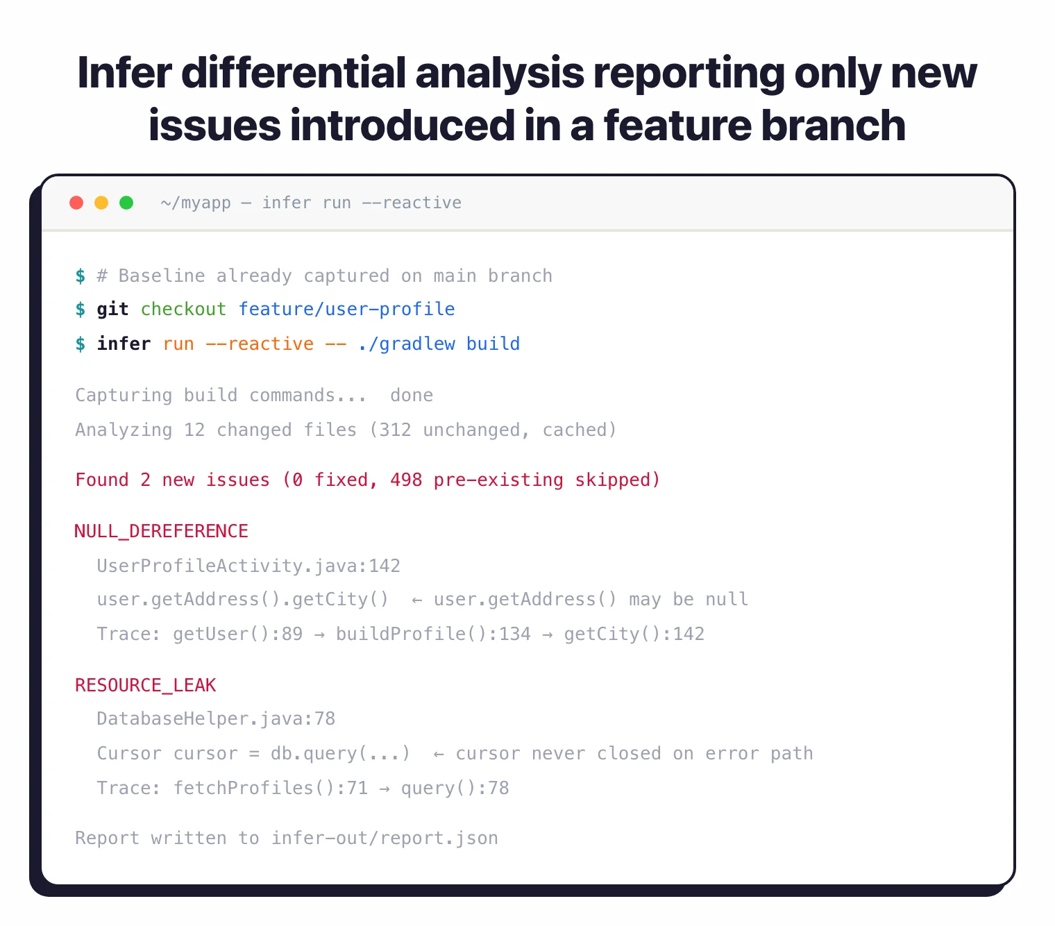 Infer differential analysis in --reactive mode reporting 2 new null dereference and resource leak issues while skipping 498 pre-existing findings